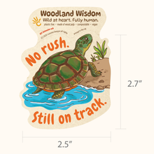 Load image into Gallery viewer, Turtle Sticker - No rush. Still on track. | Woodland Wisdom Collection
